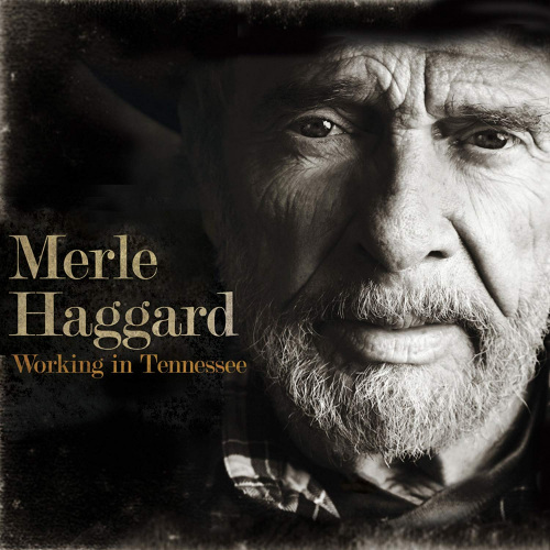 HAGGARD, MERLE - WORKING IN TENESSEEHAGGARD, MERLE - WORKING IN TENNESSEE.jpg